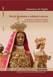 Perciò torniamo a salutarvi ancora. Il buongiorno nellarea frentana e nelle province di Pescara e Teramo. Con DVD.pdf