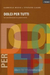 Dolci per tutti. Le intolleranze in pasticceria. Ediz. illustrata.pdf