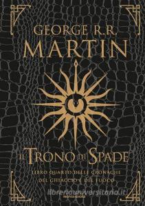 Il trono di spade. Libro quarto delle Cronache del ghiaccio e del fuoco. Ediz. lusso vol.4.pdf