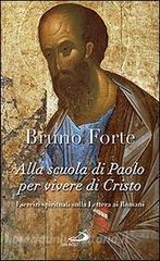 Alla scuola di Paolo per vivere di Cristo. Esercizi spirituali sulla Lettera ai romani.pdf