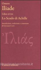 Iliade. Libro XVIII. Lo scudo di Achille. Testo greco a fronte.pdf