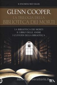La trilogia della biblioteca dei morti: La biblioteca dei morti-Il libro delle anime-I custodi della biblioteca. Ediz. illustrata.pdf