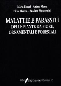 Malattie e parassiti delle piante da fiore, ornamentali e forestali.pdf