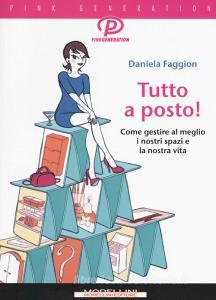 Tutto a posto! Come gestire al meglio i nostri spazi e la nostra vita.pdf