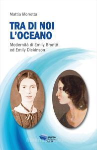 Ebook Tra di noi l'oceano di Morretta Mattia edito da Gruppo Editoriale Viator