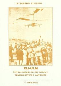 ELI-ULM. Ultraleggeri ad ali rotanti. Minielicotteri e autogiro.pdf