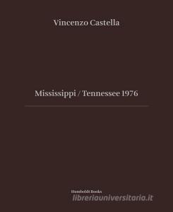 Mississipi Tennessee 1976. Ediz. illustrata.pdf