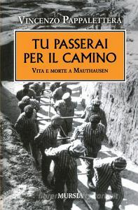 Tu passerai per il camino. Vita e morte a Mauthausen.pdf