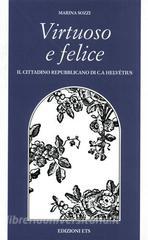 Virtuoso e felice. Il cittadino repubblicano di C. A. Helvétius.pdf