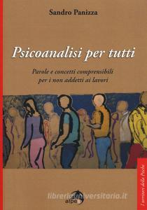 Psicoanalisi per tutti. Parole e concetti comprensibili per i non addetti ai lavori.pdf