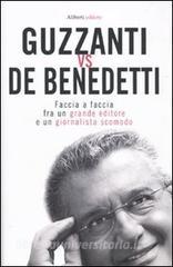 Guzzanti vs De Benedetti. Faccia a faccia fra un grande editore e un giornalista scomodo.pdf