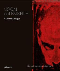 Giovanna Magri. Visioni dellinvisibile. Ediz. italiana e inglese.pdf
