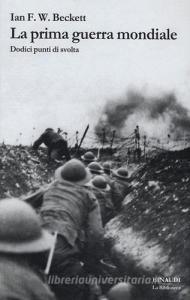 La prima guerra mondiale. Dodici punti di svolta.pdf