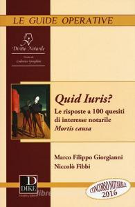 Quid juris? Le risposte a 100 quesiti di interesse notarile vol.1.pdf