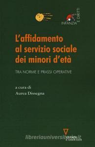 L affidamento al servizio sociale dei minori detà. Tra norme e prassi operative.pdf