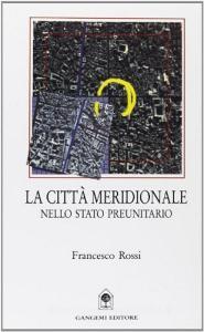 La città meridionale nello Stato preunitario.pdf