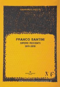 Franco Santini. Opere recenti 2011-2018.pdf
