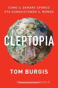 Ebook Cleptopia di Burgis Tom edito da Francesco Brioschi Editore