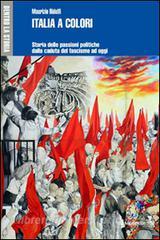 Italia a colori. Storia delle passioni politiche dalla caduta del fascismo ad oggi.pdf