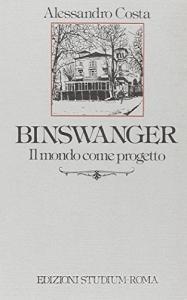 Binswanger. Il mondo come progetto.pdf