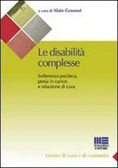 Le disabilità complesse. Sofferenza psichica, presa in carico e relazione di cura.pdf