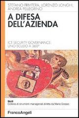 A difesa dellazienda. Ict Security Governance: uno scudo a 360°.pdf