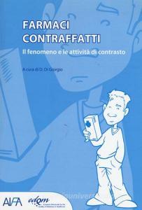 Farmaci contraffatti. Il fenomeno e le attività di contrasto.pdf