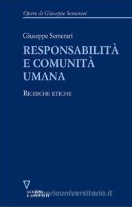 Responsabilità e comunità umana. Ricerche etiche.pdf