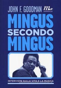 Mingus secondo Mingus. Interviste sulla vita e la musica.pdf