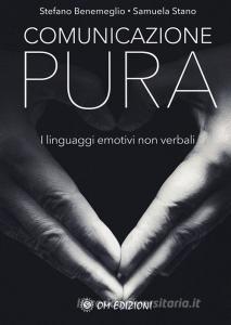 Comunicazione pura. I linguaggi emotivi non verbali.pdf