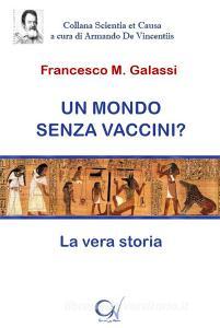Un mondo senza vaccini? La vera storia.pdf