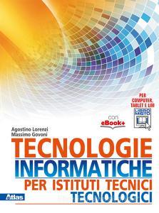 Tecnologie informatiche per istituti tecnici tecnologici. Per gli Ist. tecnici. Con e-book. Con espansione online.pdf