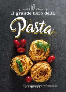 Il grande libro della pasta.pdf