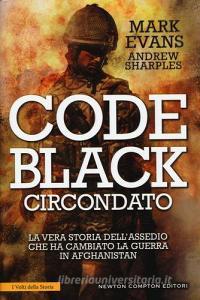 Code Black. Circondato. La vera storia dellassedio che ha cambiato la guerra in Afghanistan.pdf