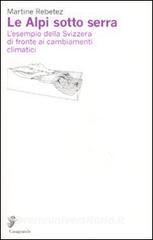 Le Alpi sotto serra. Lesempio della Svizzera di fronte ai cambiamenti climatici.pdf