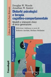 Disturbi psicologici e terapia cognitivo-comportamentale. Modelli e interventi clinici di terza generazione.pdf