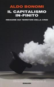 Il capitalismo in-finito. Indagine sui territori della crisi.pdf