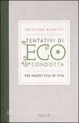 Tentativi di eco-condotta. Per nuovi stili di vita.pdf