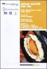 Quale salute per chi. Sulla dimensione sociale della salute.pdf