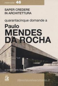 Quarantacinque domande a Paolo Mendes Da Rocha.pdf
