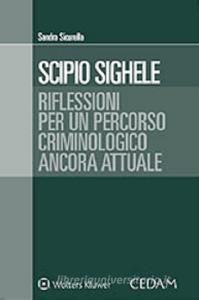 Scipio Sighele. Riflessioni per un percorso criminologico ancora attuale.pdf