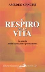 Il respiro della vita. La grazia della formazione permanente.pdf