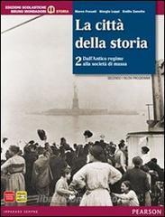 Città della storia. Con atlante. Per le Scuole superiori. Con espansione online vol.2.pdf