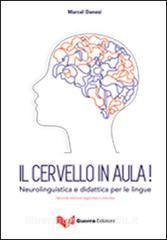 Il cervello in aula! Neurolinguistica e didattica per le lingue.pdf