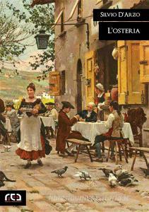 Ebook L'osteria di Silvio D'Arzo edito da REA Multimedia
