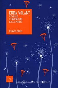 Erba volant. Imparare linnovazione dalle piante.pdf
