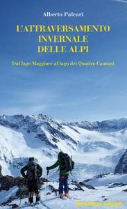 L attraversamento invernale delle Alpi. Dal lago Maggiore al lago dei Quattro Cantoni.pdf