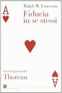 Fiducia in se stessi-Thoreau.pdf