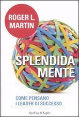 Splendida mente. Come pensano i leader di successo.pdf