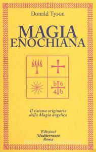Magia enochiana. Il sistema originario della magia angelica.pdf
